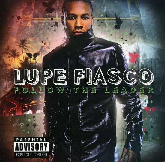 Cover for Lupe Fiasco · Follow The Leader (CD) (2008)