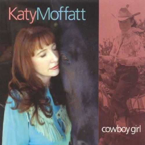 Cowboy Girl - Katy Moffatt - Muziek - DUALTONE - 0803020118027 - 8 februari 2005