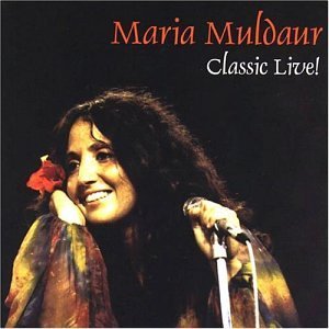 Cover for Maria Muldaur · Maria Muldaur - Classic Live! (CD) (1990)