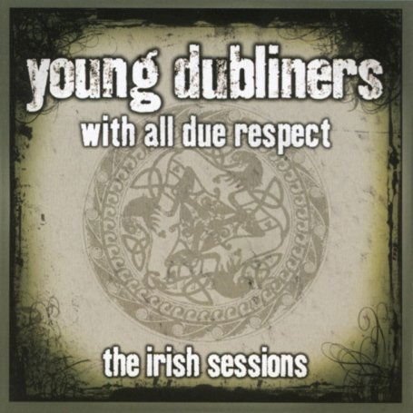 Irish Sessions - Young Dubliners - Música - FREEWORLD - 0805772501027 - 2 de março de 2009