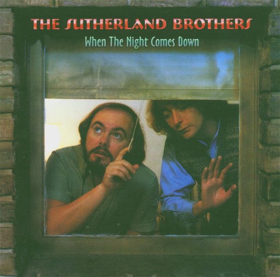 When the Night Comes Down - Sutherland Brothers - Muzyka - DOL - 0805772808027 - 14 lutego 2005