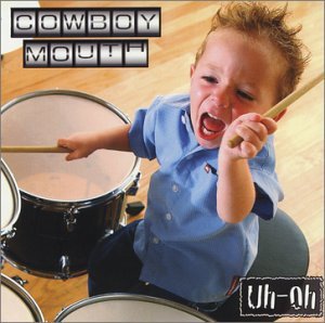Cover for Cowboy Mouth · Uh Oh (CD) (2003)