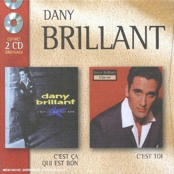 Cover for Dany Brillant · C'est Ca Qui Est Bon-c'est to (CD) (2010)