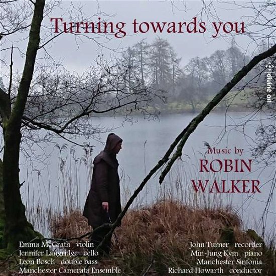 Cover for Walker / Mcgrath / Howarth · Robin Walker: Turning Towards You (CD) (2019)