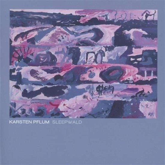 Cover for Karsten Pflum · Sleepwald (CD) (2013)