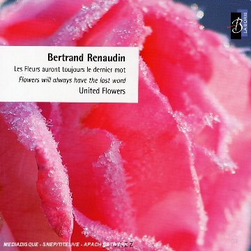 Flowers Will Always Have The Last Word - Bertrand Renaudin - Musiikki - NAIVE OTHER - 0822186024027 - maanantai 21. elokuuta 2006