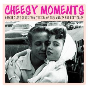 Cheesy Moments - V/a - Cheesy Moments - Musiikki - CHROME DREAMS MUSIC - 0823564625027 - maanantai 10. syyskuuta 2012