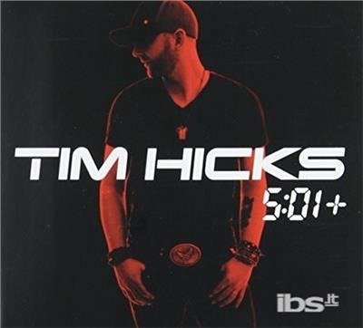 Cover for Tim Hicks · 5:01+ (CD) [Enhanced edition] (2015)