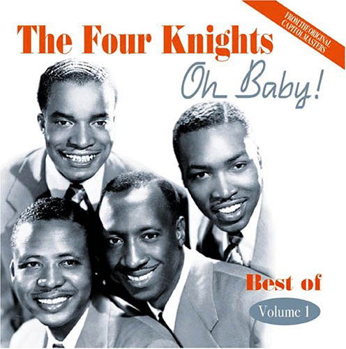 Oh Baby! Best Of Volume 1 1951-1954 - Four Knights - Musik - ACROBAT - 0824046403027 - 6. Juni 2011