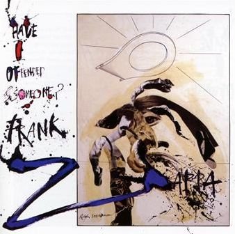 Cover for Frank Zappa · Have I Offended Someone? (CD) (2012)