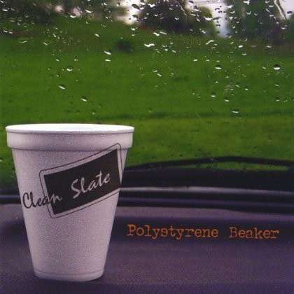 Cover for Clean Slate · Polystyrene Beaker (CD) (2004)