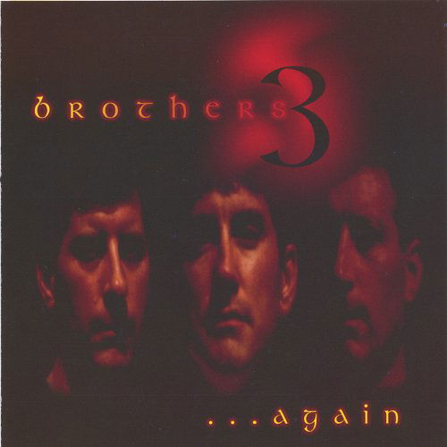 Cover for Brothers 3 · Brothers 3 Again (CD) (2005)