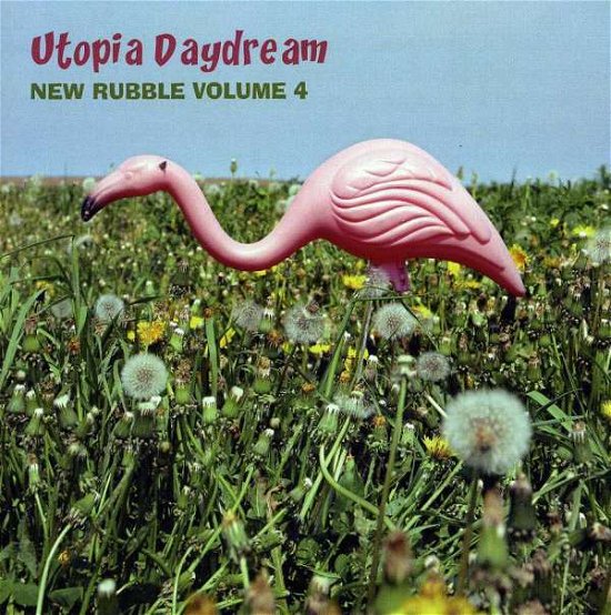 Cover for Utopia Daydream: New Rubble 4 / Various · New Rubble - Vol 4 (CD) (2005)