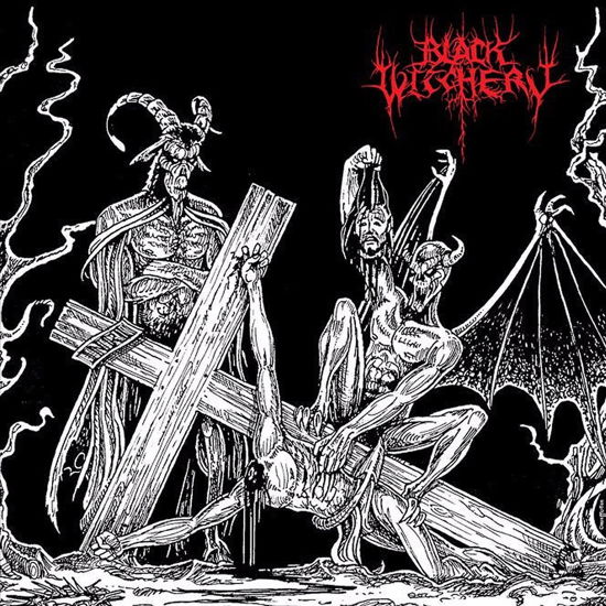 Cover for Black Witchery · Desecration of the Holy Kingdom (LP) (2018)