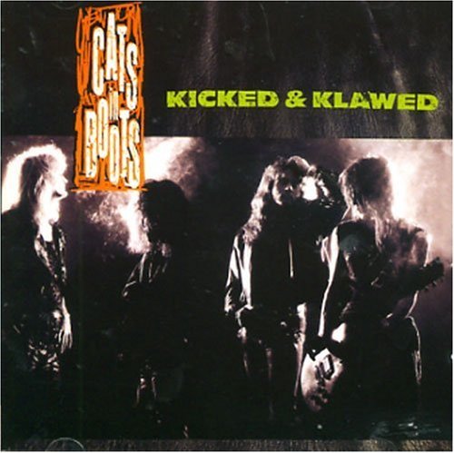 Kicked  Klawed - Cats In Boots - Musik - ROCK CANDY RECORDS - 0827565046027 - 9 mars 2009