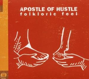 Apostle Of Hustle · Folkloric Feel (CD) (2019)