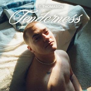 Cover for T. Thomason · Tenderness (CD) (2024)