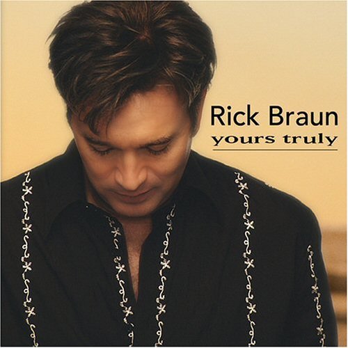 Cover for Rick Braun · Yours Truly (CD) (2007)
