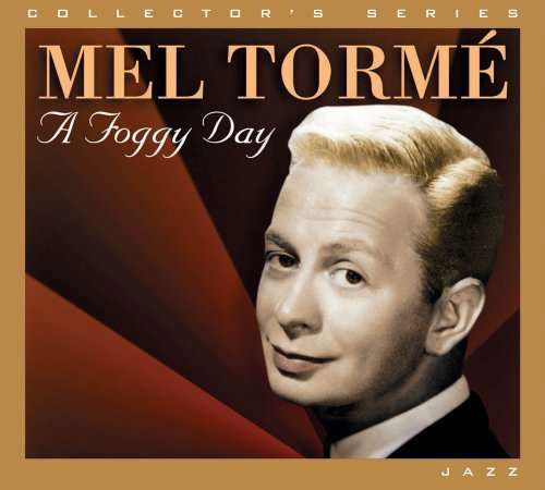 A Foggy Day - Mel Torme - Musikk -  - 0874757005027 - 