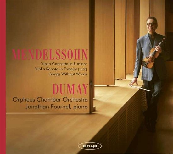 Cover for Dumay, Augustin / Orpheus Chamber Orchestra · Mendelssohn Violin Concerto in E Minor (CD) (2021)