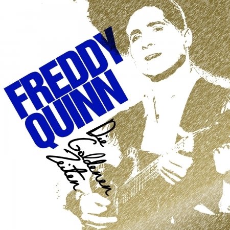 Cover for Freddy Quinn · Die Goldenen Zeiten (CD) (2010)