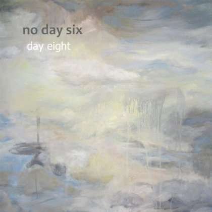 Day Eight - No Day Six - Musikk - Shu-Bu Records - 0880925120027 - 2. april 2013