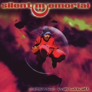 Silent Memorial · Cosmic Handball (CD) (2009)