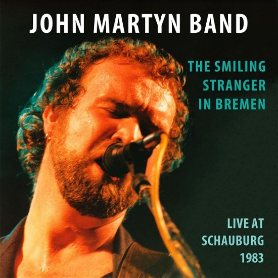 John -Band- Martyn · Smiling Stranger In Bremen (CD) (2023)