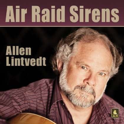 Cover for Allen Lintvedt · Air Raid Sirens (CD) (2011)