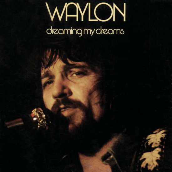 Dreaming My Dreams - Waylon Jennings - Musiikki - SBME SPECIAL MKTS - 0886919875027 - tiistai 23. lokakuuta 2001