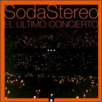 El Ultimo Concierto a - Soda Stereo - Musikk - SONY MUSIC - 0886971408027 - 26. november 1997