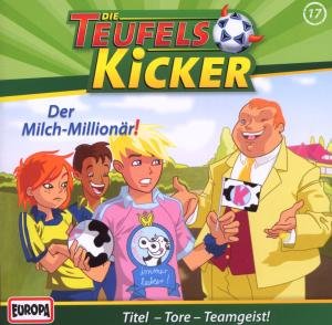Cover for Teufelskicker · 17/der Milch-millionaer! (CD) (2020)