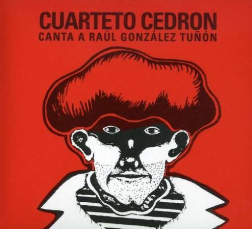 Cover for Cuarteto Cedron · Canta a Raul Gonzalez Tunon (CD) (2008)