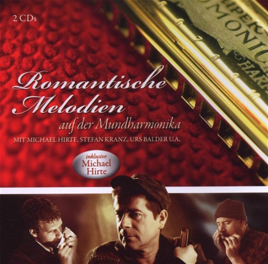 Cover for Romantische Melodien Auf Der Mundharminika · Romantische Melodien Auf (2 Cd) / Various (CD) (2014)