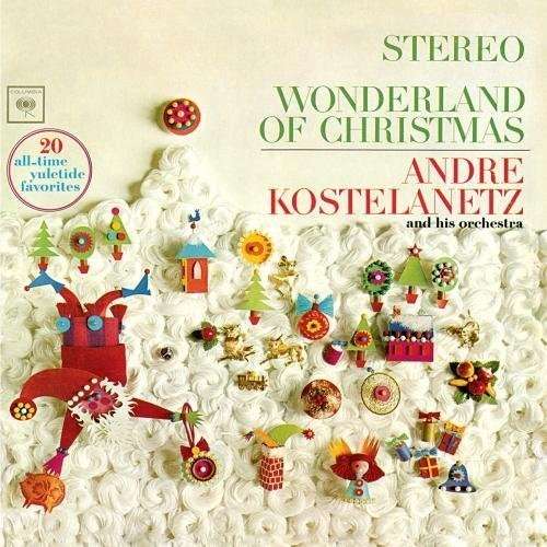 Cover for Andre Kostelanetz · Wonderland Of Christmas (CD) (2012)