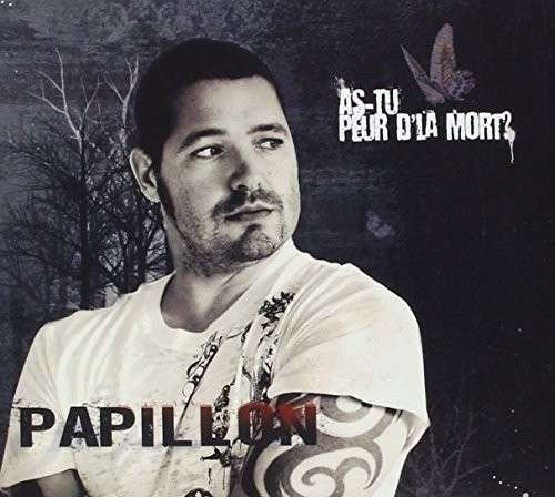 Cover for Papillon · As-tu Peur De La Mort (CD) (2012)