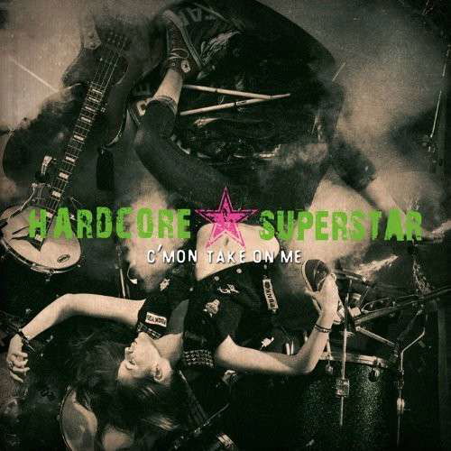 C'mon Take on Me - Hardcore Superstar - Musik - Gain - 0887654438027 - 27. februar 2013