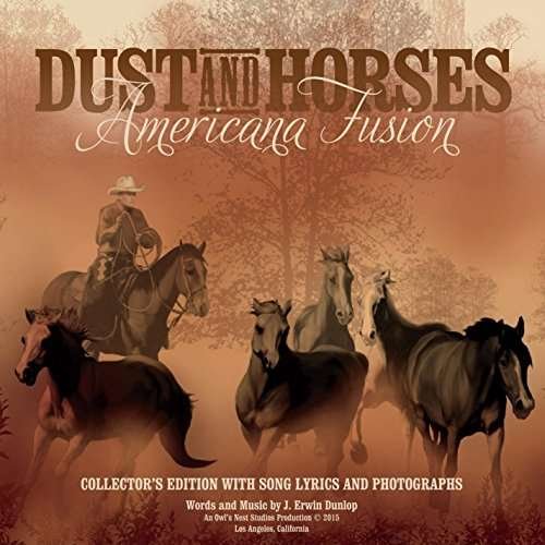 Cover for J Erwin Dunlop · Dust &amp; Horses (LP) (2015)