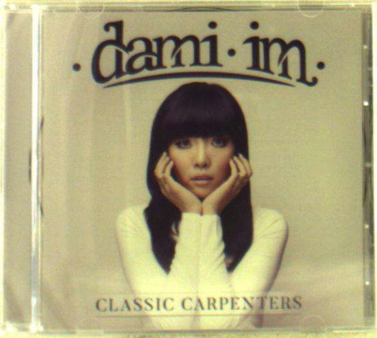 Classic Carpenters - Dami Im - Musiikki - SONY MUSIC ENTERTAINMENT - 0888751501027 - lauantai 28. toukokuuta 2016