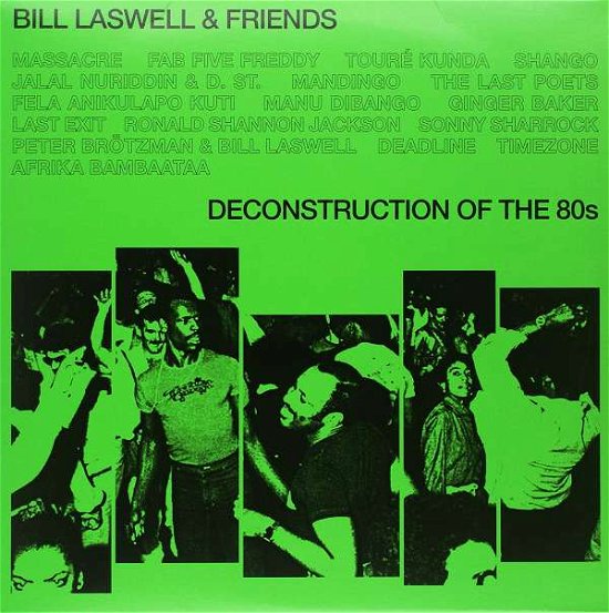 Cover for Laswell,bill &amp; Friends · Deconstruction of the 80s (LP) [Limited edition] (2017)