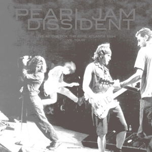 Dissident: Live at the Fox Theatre, Atlanta 1994 (Special Grey Vinyl) (140 Gram) - Pearl Jam - Musik - ROCK/POP - 0889397940027 - 22. Juni 2017