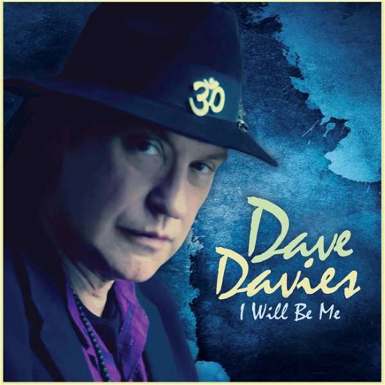 Cover for Dave Davies · I Will Be Me (CD) (2017)