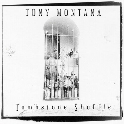 Cover for Tony Montana · Tombstone Shuffle (CD) [Bonus Tracks edition] (2020)