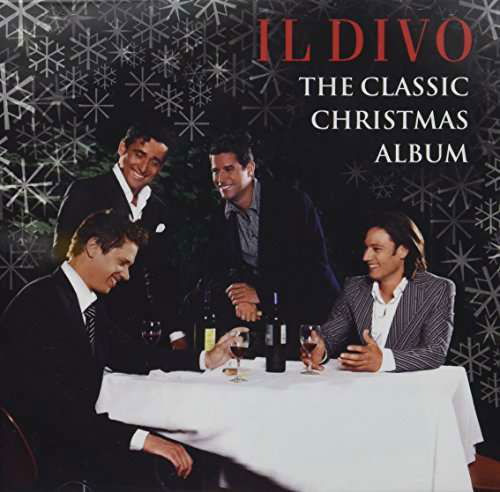 Classic Christmas Album - Il Divo - Musiikki -  - 0889854614027 - tiistai 7. lokakuuta 2014