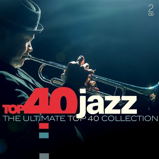 Top 40: Jazz / Various (CD) [Digipak] (2020)
