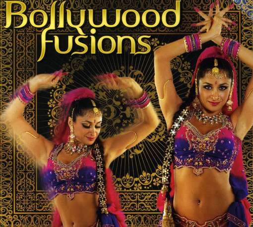 Cover for Bollywood Fusions (CD) [Digipak] (2010)