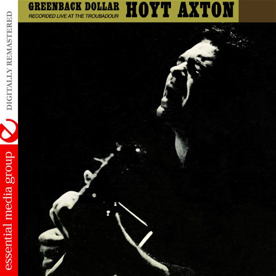 Cover for Hoyt Axton · Greenback Dollar: Recorded Live At The Troubadour- (CD) (2011)
