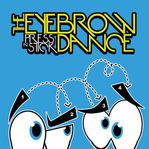 Cover for Press N' Stick · Eyebrow Dance-Press N' Stick (CD) (2012)