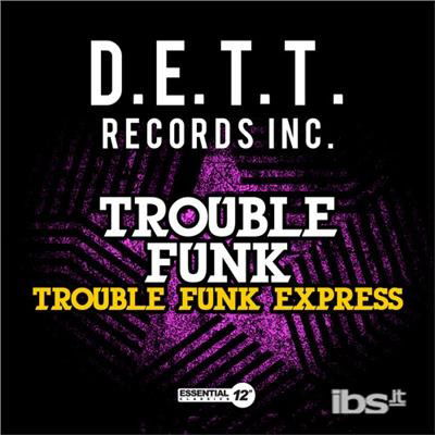 Cover for Trouble Funk  · Trouble Funk Express (CD)