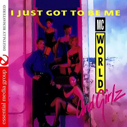 I Just Got to Be Me - M.c. World - Música - Essential - 0894232636027 - 28 de março de 2017